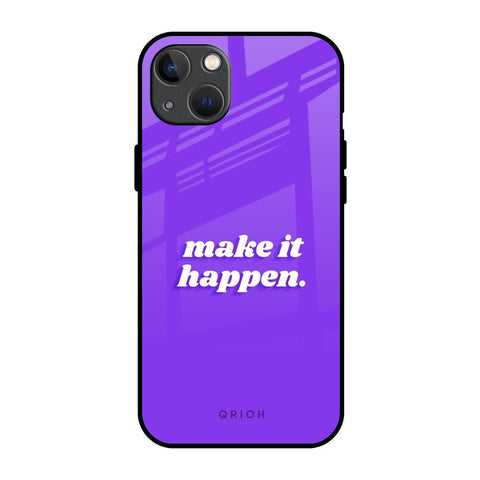 Make it Happen Glossy Case for iPhone 13