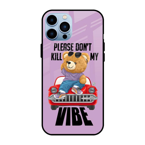 Don't Kill My Vibe Glossy Case for iPhone 13 Pro