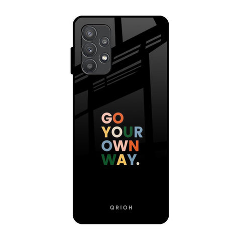 Go Your Own Way Glossy Case for Samsung Galaxy A52s 5G