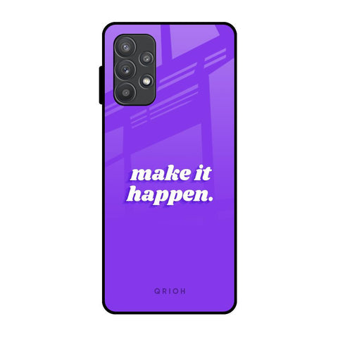Make it Happen Glossy Case for Samsung Galaxy A52s 5G