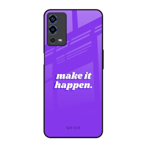 Make it Happen Glossy Case for Oppo A55