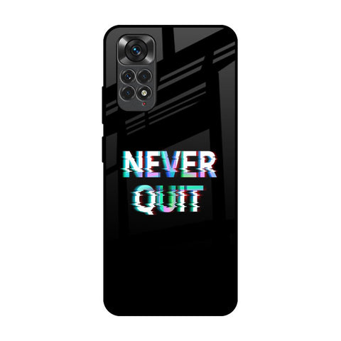 Never Quit Glossy Case For Redmi Note 11