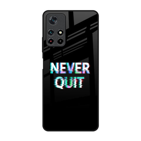 Never Quit Glossy Case For Redmi Note 11T 5G