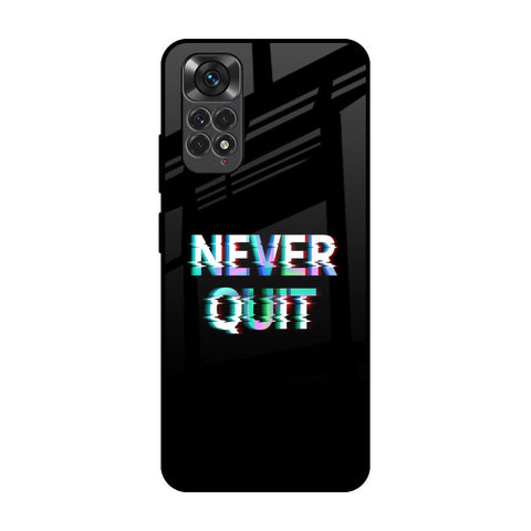 Never Quit Glossy Case For Redmi Note 11S