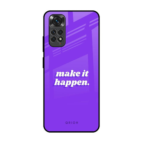 Make it Happen Glossy Case for Redmi Note 11S