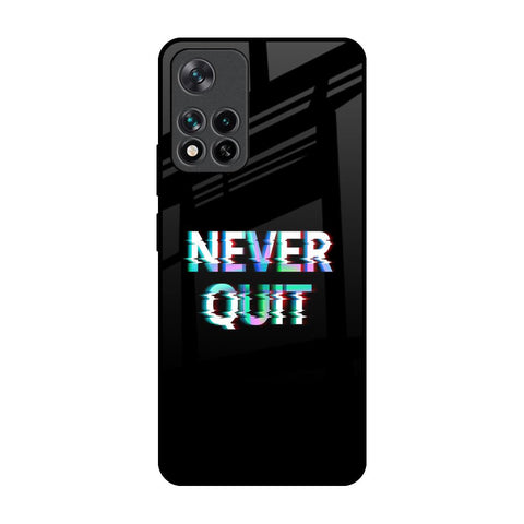 Never Quit Glossy Case For Mi 11i