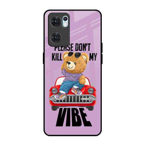 Don't Kill My Vibe Glossy Case for Oppo Reno7 5G