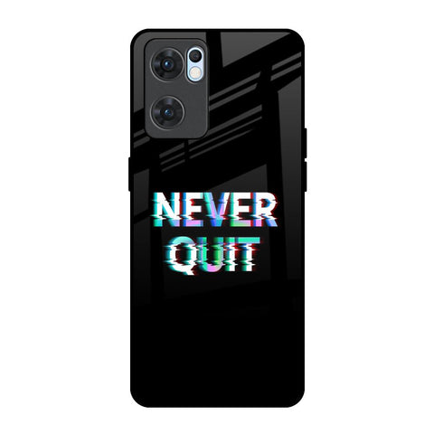 Never Quit Glossy Case For Oppo Reno7 5G