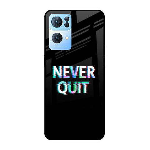 Never Quit Glossy Case For Oppo Reno7 Pro 5G