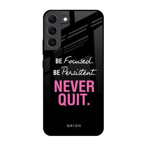 Be Focused Glossy Case for Samsung Galaxy S22 5G