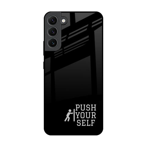 Push Your Self Glossy Case for Samsung Galaxy S22 Plus 5G