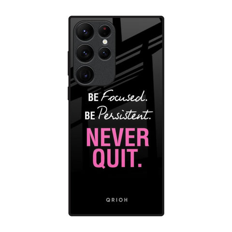 Be Focused Glossy Case for Samsung Galaxy S22 Ultra 5G