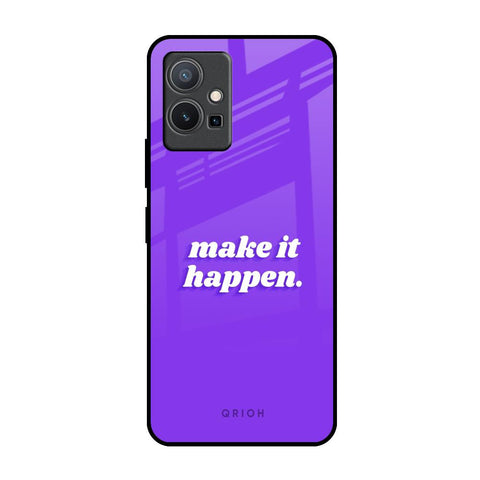 Make it Happen Glossy Case for Vivo Y75 5G