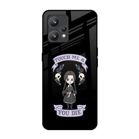 Touch Me & You Die Glossy Case for Realme 9 Pro Plus