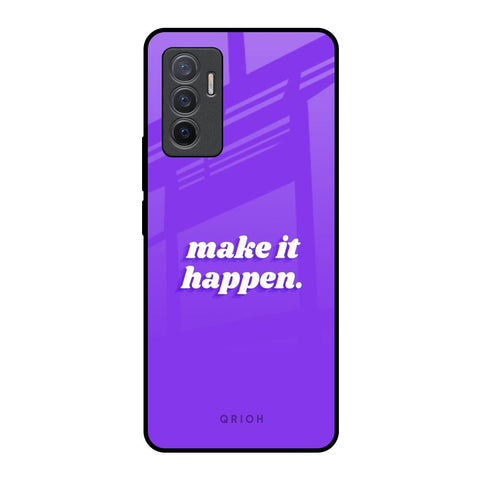 Make it Happen Glossy Case for Vivo V23e 5G