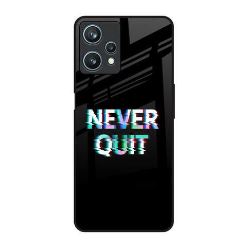 Never Quit Glossy Case For Realme 9 Pro 5G