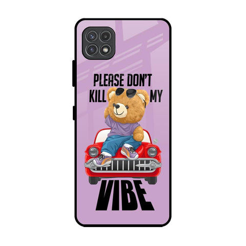 Don't Kill My Vibe Glossy Case for Samsung Galaxy F42 5G