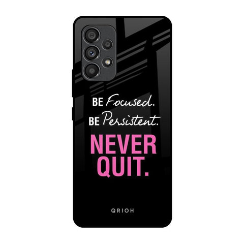 Be Focused Glossy Case for Samsung Galaxy A53 5G