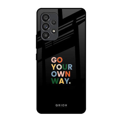 Go Your Own Way Glossy Case for Samsung Galaxy A53 5G