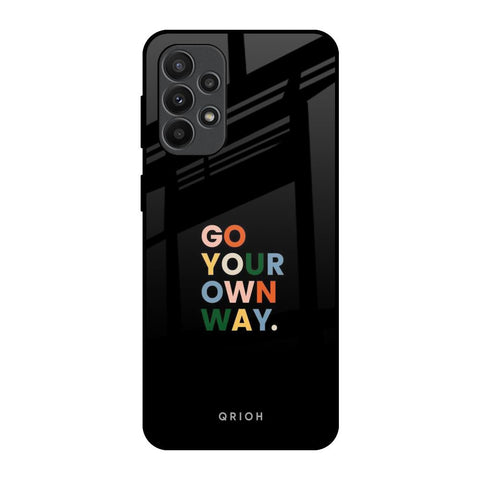 Go Your Own Way Glossy Case for Samsung Galaxy A23