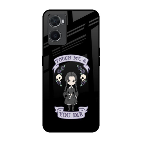 Touch Me & You Die Glossy Case for Oppo A96