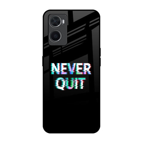 Never Quit Glossy Case For Oppo A96