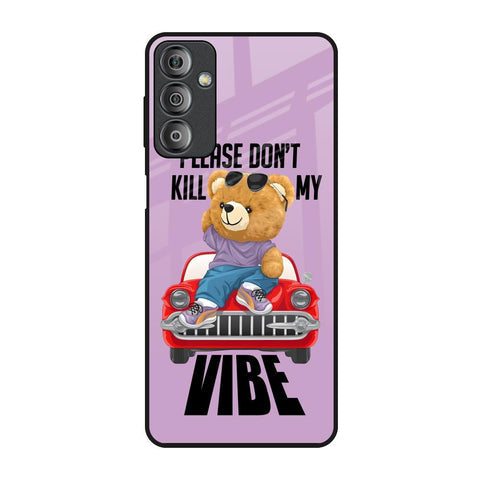 Don't Kill My Vibe Glossy Case for Samsung Galaxy F23 5G