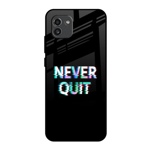 Never Quit Glossy Case For Samsung Galaxy A03