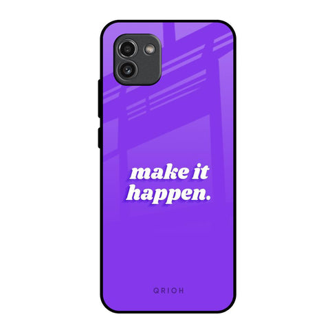 Make it Happen Glossy Case for Samsung Galaxy A03