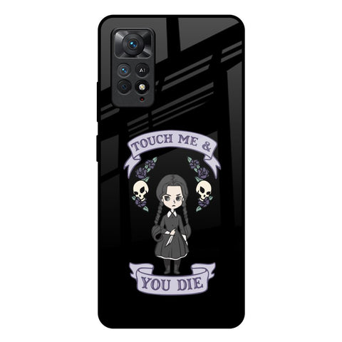 Touch Me & You Die Glossy Case for Redmi Note 11 Pro Plus 5G