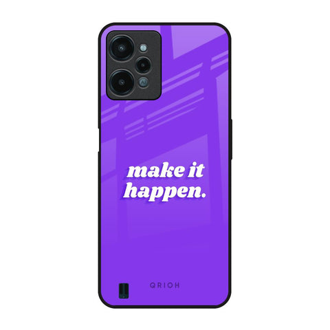 Make it Happen Glossy Case for Realme C31
