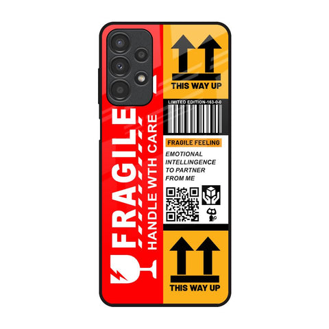 Handle With Care Glossy Case for Samsung Galaxy A13