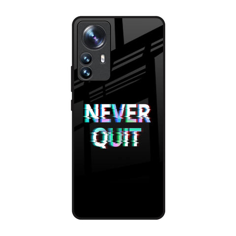 Never Quit Glossy Case For Mi 12 Pro 5G