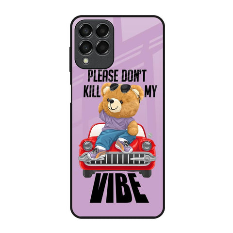 Don't Kill My Vibe Glossy Case for Samsung Galaxy M53 5G