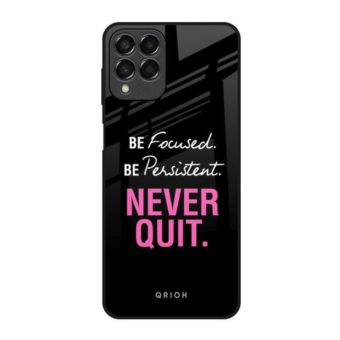 Be Focused Glossy Case for Samsung Galaxy M53 5G