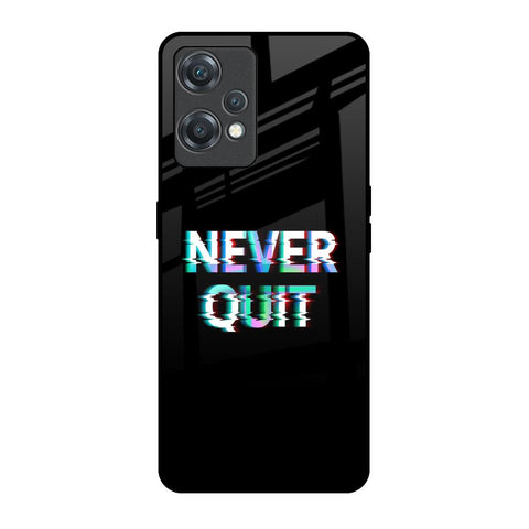 Never Quit Glossy Case For OnePlus Nord CE 2 Lite 5G