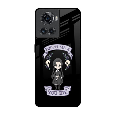 Touch Me & You Die Glossy Case for OnePlus 10R 5G