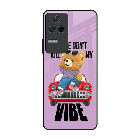 Don't Kill My Vibe Glossy Case for Poco F4 5G