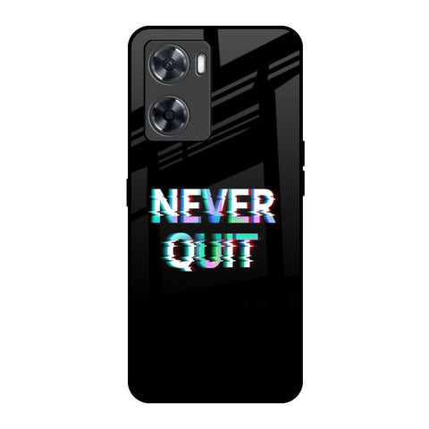 Never Quit Glossy Case For Oppo A57 4G