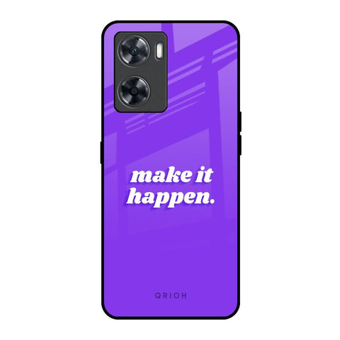 Make it Happen Glossy Case for Oppo A57 4G