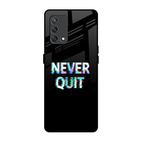 Never Quit Glossy Case For Oppo F19s