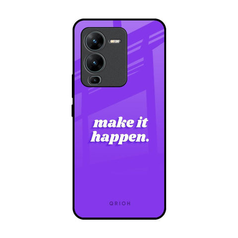 Make it Happen Glossy Case for Vivo V25 Pro