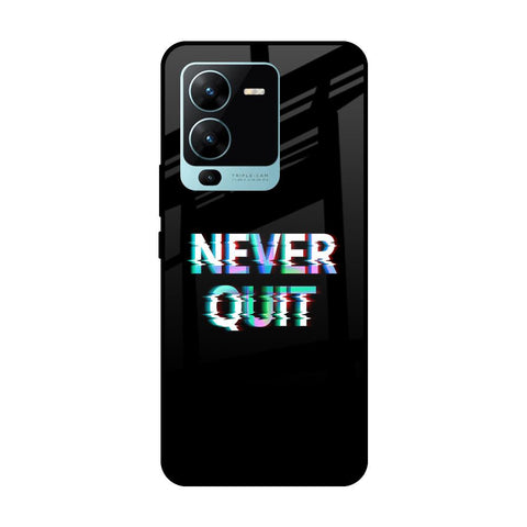 Never Quit Glossy Case For Vivo V25 Pro