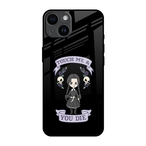 Touch Me & You Die Glossy Case for iPhone 14