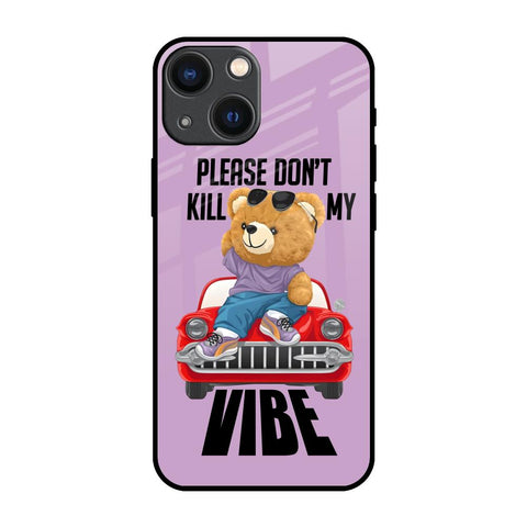 Don't Kill My Vibe Glossy Case for iPhone 14 Plus