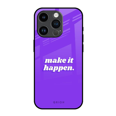Make it Happen Glossy Case for iPhone 14 Pro