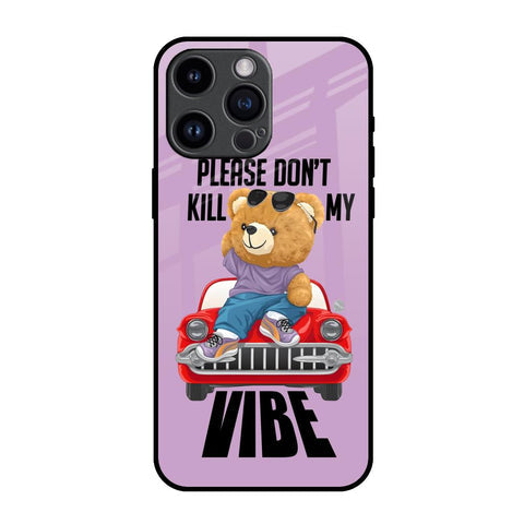 Don't Kill My Vibe Glossy Case for iPhone 14 Pro Max