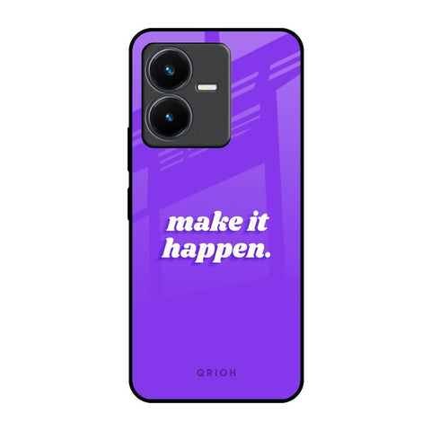 Make it Happen Glossy Case for Vivo Y22
