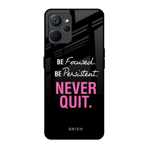 Be Focused Glossy Case for Realme 9i 5G