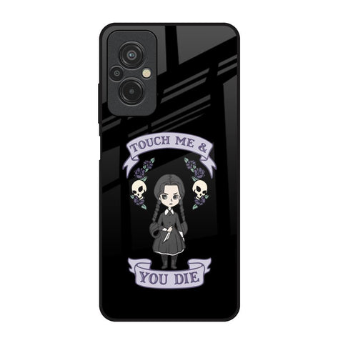 Touch Me & You Die Glossy Case for Redmi 11 Prime